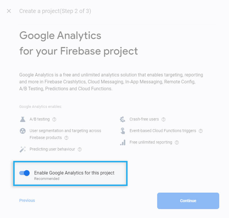 Firebase Project / Create new Project / Enable Google Analytics for this project